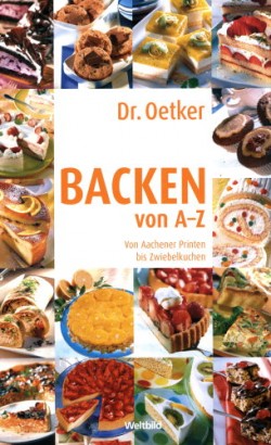 Dr. Oetker Backen von A bis Z