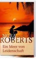 Nora Roberts Ein Meer von Leidenschaft