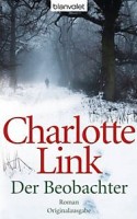 Charlotte Link: Der Beobachter