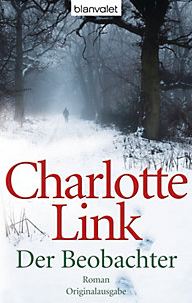 Charlotte Link: Der Beobachter