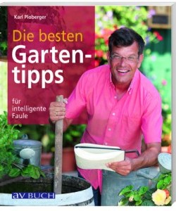 Karl Ploberger - Garten Tipps